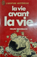 La Vie Avant La Vie Helene Wambach +++TRES BON ETAT+++ - Esoterik