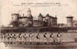 LYON ( 69 ) - Château Et Fort De La Motte - Sonstige & Ohne Zuordnung