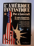 L'Amérique Fantastique De Poe à Lovecraft : 17 Contes D'inquiétude De Peur Et D'épouvante - Andere & Zonder Classificatie