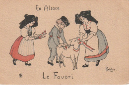 OP 25- EN ALSACE  - LE FAVORI - ALSACIEN  , ALSACIENNES AVEC MOUTON ORNE D' UN RUBAN TRICOLORE - ILLUSTRATEUR DELALAIN  - Patriotic