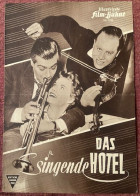 DAS SINGENDE HOTEL ,ILLUSTRIERTE ,FILM - KUHNE ,CINEMA,MOVIE ,MAGAZINE - Bioscoop En Televisie