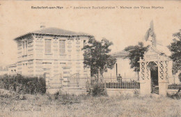 PE 9-(17) ROCHEFORT SUR MER - " ASSISTANCE ROCHEFORTAISE " - MAISON DES VIEUX MARINS - 2 SCANS - Rochefort