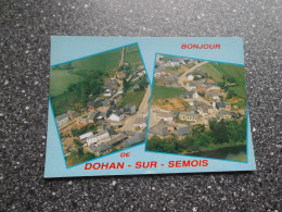 DOHAN S/Semois: Bonjour - Souvenir - Bouillon