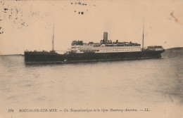 OP Nw28-(62) BOULOGNE SUR MER - UN TRANSATLANTIQUE DE LA LIGNE HAMBURG AMERICA - 2 SCANS - Passagiersschepen