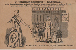 OP Nw29- L' ENCOURAGEMENT NATIONAL - LA FRANCE : " VOILA 5 SOUS PAR JOUR ... NOURRIS TES ENFANTS " - ILLUSTRATEUR  - Heimat