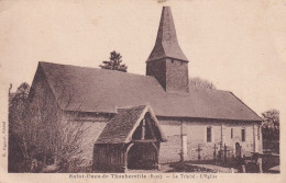 PE 29-(27) SAINT OUEN DE THOUBERVILLE - LA TRINITE  - L'EGLISE - Sonstige & Ohne Zuordnung