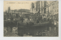 MARSEILLE - Départ Pour La Pêche - Old Port, Saint Victor, Le Panier