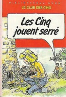 Les Cinq Jouent Serré - Autres & Non Classés