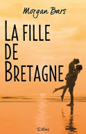 FILLE DE BRETAGNE (LA) - Altri & Non Classificati