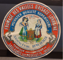 ÉTIQUETTE FROMAGE DES VALLEES D' ALSACE LORRAINE . MUNSTER . SAULXURES SUR MOSELOTTE 88 - Cheese