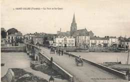 SAINT GILLES : LE PONT ET LES QUAIS - Saint Gilles Croix De Vie