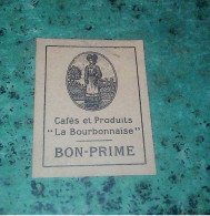 Vieux Papier Ticket Bon Prime Café Et Produits La Bourbonnaise - Zonder Classificatie