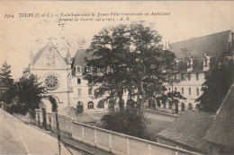 RE 7-(37) TOURS - ECOLE SUPERIEURE DE JEUNES FILLES TRANSFORMEE EN AMBULANCE PENDANT LA GUERRE 1914 - 2 SCANS - Tours