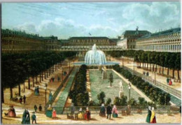 PARIS. - Du Temps Jadis. :   Les Jardins Du Palais Royal.  D'après Une Litho Ancienne.  Non Circulée - Parques, Jardines