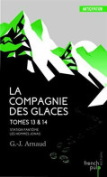 La Compagnie Des Glaces - Tome 13 Station Fantôme - Tome 14 Les Hommes-Jonas - Andere & Zonder Classificatie