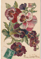 RE 21- " POUR VOTRE FETE " - CARTE FANTAISIE GAUFREE -  FLEURS : PENSEES - 2 SCANS - Fleurs