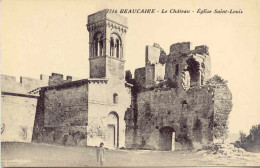 CPA - BEAUCAIRE- LE CHATEAU - EGLISE SAINT LOUIS (ETAT PARFAIT) - Beaucaire