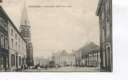 CPA - CHATELET - PLACE DE L'HOTEL DE VILLE - - Châtelet