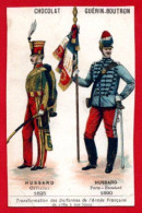 2 Chromos Chocolat Guérin-Boutron Et De L'Union. Uniformes : Hussards, Général De Division Et Maréchal De France. - Guerin Boutron