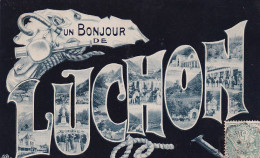 RE Nw4-(31) UN BONJOUR DE LUCHON - CARTE FANTAISIE - LETTRES ALPHABET MULTIVUES - Luchon