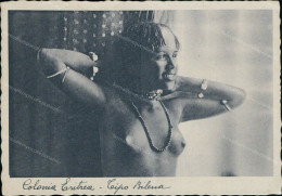Z768  Cartolina Coloniale Colonia Eritrea Tipo Bilena Donna Woman Lady - Sonstige & Ohne Zuordnung