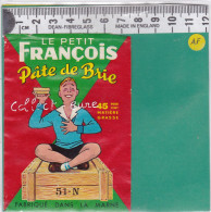 C1215 FROMAGE PATE DE BRIE  ANGLURE  MARNE 45 % LE PETIT FRANCOIS  - Kaas