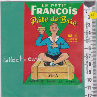 C1217 FROMAGE PATE DE BRIE  ANGLURE  MARNE 53 % LE PETIT FRANCOIS  - Fromage