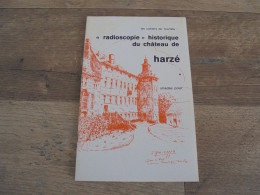 RADIOSCOPE HISTORIQUE DU CHÂTEAU DE HARZE Régionalisme Province Liège Aywaille Harzé Seigneurie - Bélgica