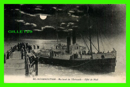 SHIP, BATEAUX - " EMILE SOLA GROUP " NOIRMOUTIER (85) - AU BOUT DE L'ESTACADE, EFFET DE NUIT - J. NOZAIS, EDIT. - - Steamers