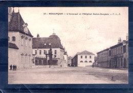 25. Besançon. L'arsenal Et L'hôpital Saint Jacques - Besancon