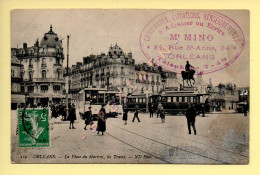 45. ORLEANS - La Place Du Martroi Les Trams / Cachet Publicitaire Mr MINO (animée) - Orleans