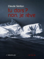 Tu Dors ? Non Je Rêve (2006) De Claude Sérillon - Natuur