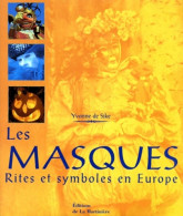 Les Masques - Rites Et Symboles En Europe (1998) De Yvonne De Sike - Kunst