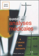 Guide Des Analyses Medicales A L'usage Des Patients (2005) De Collectif - Santé