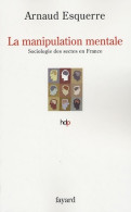 La Manipulation Mentale (2009) De Arnaud Esquerre - Ciencia