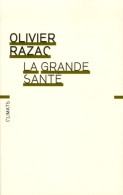 La Grande Santé (2006) De Olivier Razac - Psychology/Philosophy