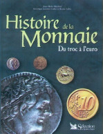 Histoire De La Monnaie. Du Troc à L'euro (2000) De Jean-Marie Albertini - Viajes