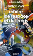 Maître De L'espace Et Du Temps (1986) De Rudy Rucker - Otros & Sin Clasificación