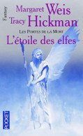 Les Portes De La Mort Tome II : L'étoile Des Elfes (1992) De Margaret Hickman - Other & Unclassified