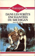 Dans Les Forêts Enchantées Du Michigan (1988) De Anne McAllister - Romantici