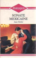 Sonate Mexicaine (1988) De Anne Mather - Romantik