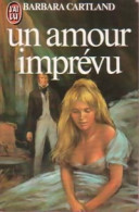 Un Amour Imprévu (1983) De Barbara Cartland - Romantiek