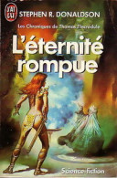 L'éternité Rompue (1988) De Stephen R. Donaldson - Other & Unclassified