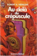 Au-delà Du Crépuscule (1989) De Robert Anson Heinlein - Other & Unclassified