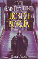 Lucrèce Borgia (1988) De Cécil Saint-Laurent - Storici