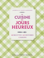 La Cuisine Des Jours Heureux (2012) De Laurence Laurendon - Gastronomía