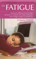 La Fatigue (2006) De Maurice Ferreri - Gesundheit