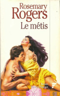 Le Métis (1993) De Rosemary Rogers - Romantici