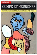 Oedipe Et Neurones. Psychanalyse Et Neuroscience : Un Duel ? (1990) De Béatrice Boffety - Psychologie/Philosophie