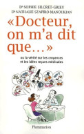 Docteur, On M'a Dit Que... (2006) De Sophie Silcret-Grieu - Sciences